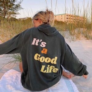Olive Lynn it’s a good life hoodie